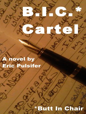 cover image of B.I.C. Cartel* (*Butt In Chair)